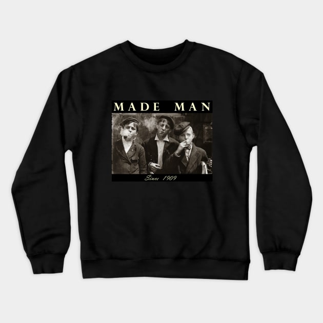 Made Man Crewneck Sweatshirt by simokava